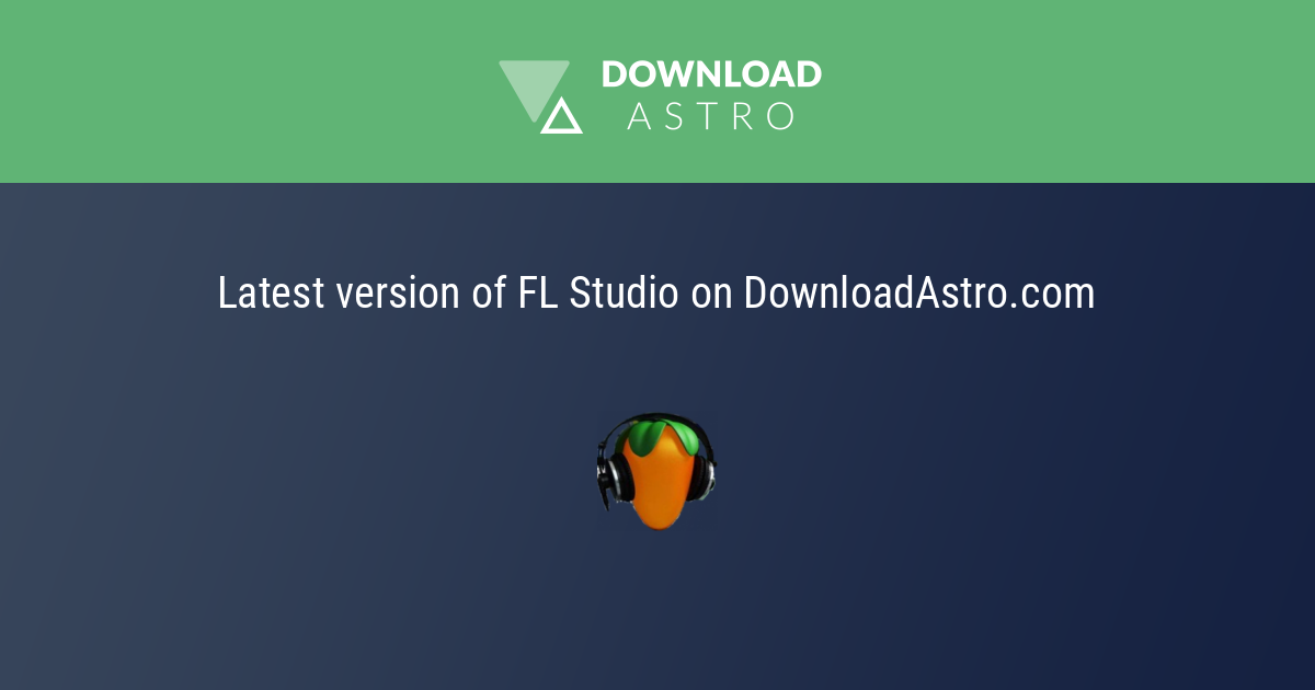 Download FL Studio gratis - Nuova versione in italiano su CCM - CCM